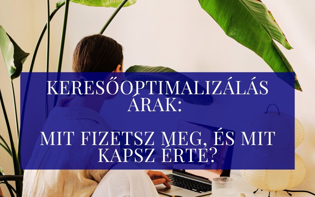 Keresőoptimalizálás árak