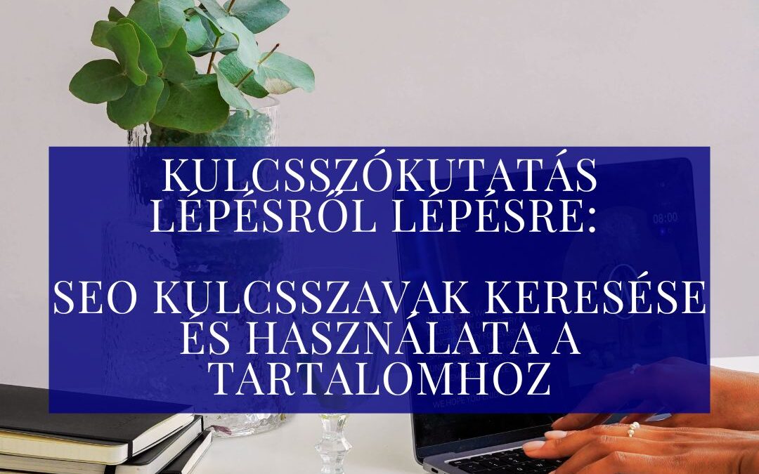 SEO kulcsszavak és kulcsszókutatás